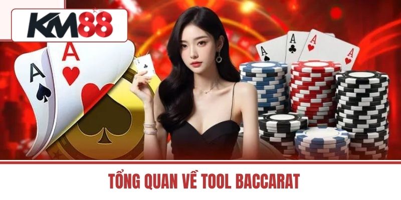 Tổng Quan Về Tool Baccarat