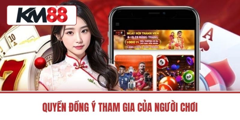 Quyền đồng ý tham gia của người chơi