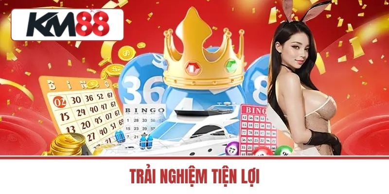 Trải Nghiệm Tiện Lợi